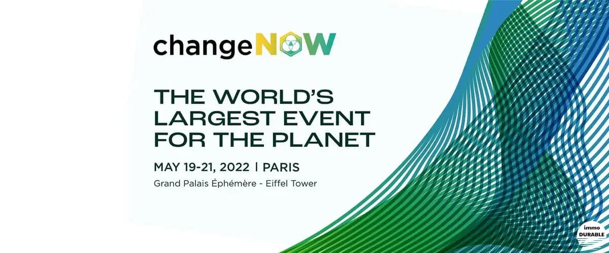 ChangeNOW l'événement mondial des solutions pour la planète est de retour en 2022