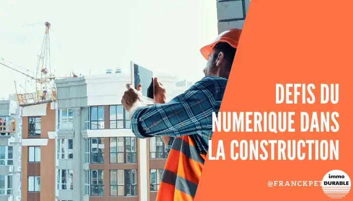 Les défis du numérique dans la construction