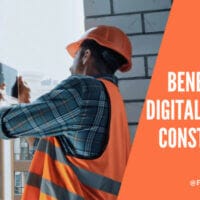 Les bénéfices du digital dans la construction