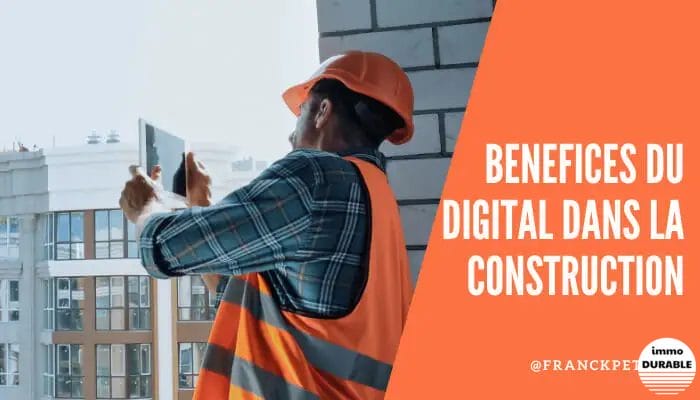 Les bénéfices du digital dans la construction