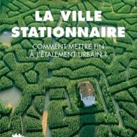 Publication du livre "La ville stationnaire"