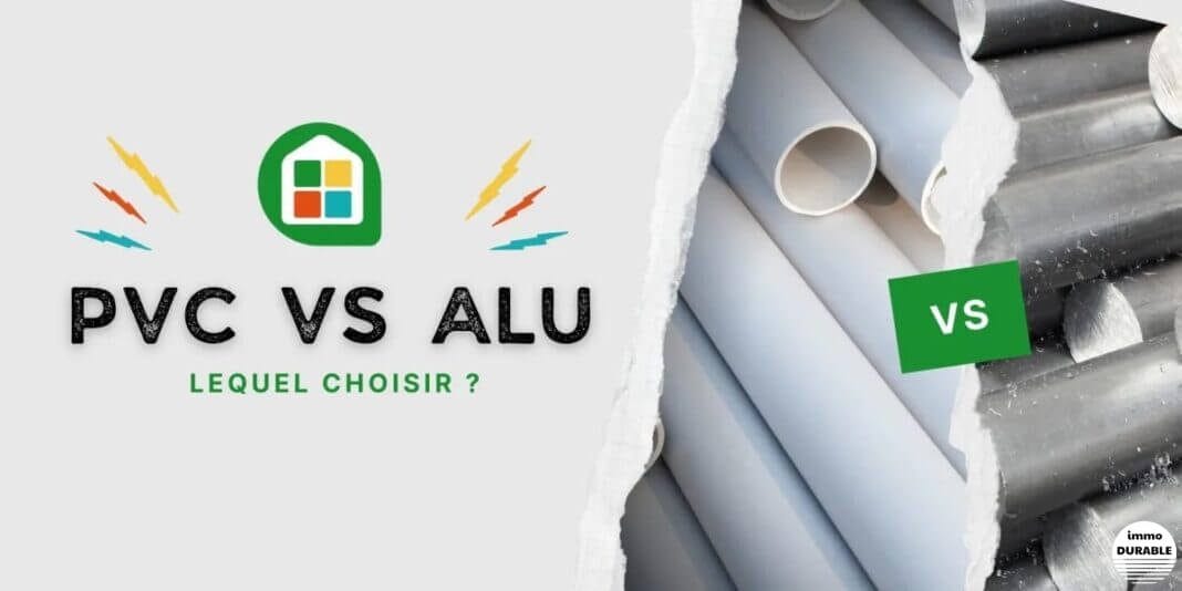 PVC vs Aluminium : Quel matériau choisir pour vos menuiseries ?